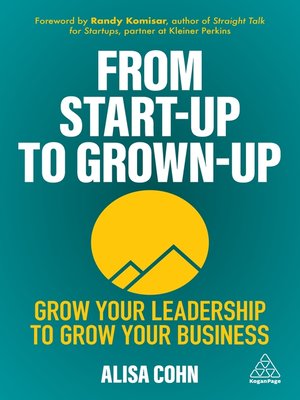 cover image of From Start-Up to Grown-Up